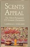Scents Appeal: The Silent Persuasion of Aromatic Encounters