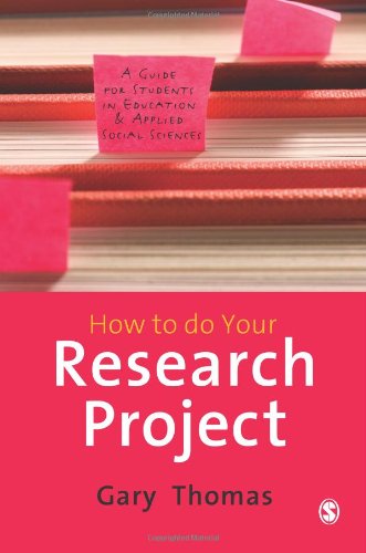 How to do Your Research Project: A Guide for Students in Education and Applied Social Sciences