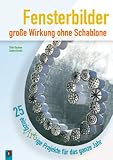 Produkt-Bild: Fensterbilder - gro&szlig;e Wirkung ohne Schablone: 25 einzigARTige Projekte f&uuml;r das ganze Jahr