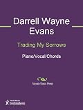 Trading My Sorrows Sheet Music (Piano/Vocal/Chords) Trading My Sorrows Sheet Music (Piano/Vocal/Chords)