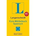 Langenscheidt Euro-W�rterbuch Spanisch: Spanisch-Deutsch / Deutsch-Spanisch. Rund 45.000 Stichw�rter und Wendugen