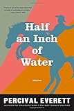 Half an Inch of Water: Stories