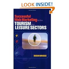 Successful Web Marketing for the Tourism and Leisure Sectors