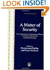 A Matter of Security: The Application of Attachment Theory to Forensic Psychiatry and Psychotherapy (Forensic Focus)