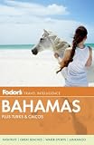 Fodor s Bahamas: plus Turks and Caicos (Full-color Travel Guide)