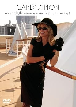 Carly Simon - A Moonlight Serenade On The Queen Mary 2