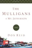 The Mulligans of Mt. Jefferson: A Novel
