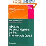 QSAR and Molecular Modeling Studies in Heterocyclic Drugs II (Topics in Heterocyclic Chemistry)