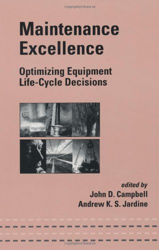 maintenance excellence optimizing equipment life cycle decisions dekker mechanical engineering