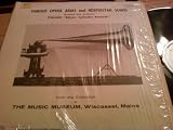 Famous Opera Arias and Neapolitan Songs recorded from authentic italian edison cyclinder records