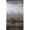 Vivez sans entrave : En vous Lib�rant de vos Vieilles Habitudes et de vos Peurs