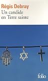 Un candide en Terre sainte