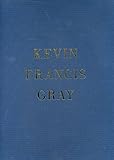 Kevin Francis Gray : 20 November 2013 - 18 January 2014