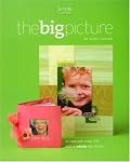 The Big Picture... Scrapbook Your Life and a Whole Lot More