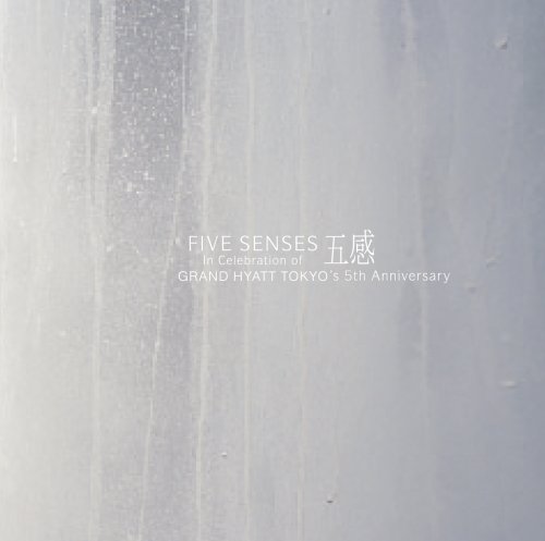 Five Senses in Celebration of Grand Hyatt Tokyo's 5th Anniversary