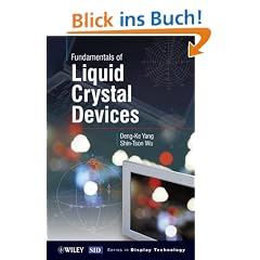 Fundamentals of Liquid Crystal Devices (Wiley Sid Series in Display Technology)