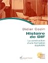 Histoire de DIF : La construction d'une formation &eacute;quitable