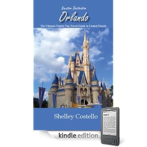 41qheU0dYbL. SL500 AA266 PIkin2,BottomRight, 23,34 AA300 SH20 OU01  Vacation Destination Orlando: The Ultimate Family Fun Travel Guide to Central Florida (Kindle Edition)