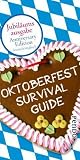 Oktoberfest Survival Guide - -