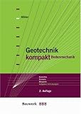 Bodenmechanik.  Kurzinfos, Formeln, Beispiele, Aufgaben mit Lösungen (Geotechnik kompakt - Band 1)
