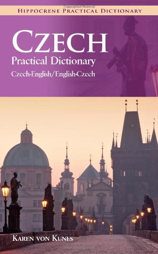 Czech Practical Dictionary: Czech-english / English - Czech (Czech Edition) (Hippocrene Practical Dictionary) by Karen von Kunes Ph.D. (January 30,2011)