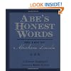 Abe's Honest Words: The Life of Abraham Lincoln