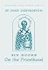 St John Chrysostom: Six Books on the Priesthood (St. Vladimir's Seminary Press Popular Patristics Series)