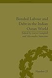 Bonded labour and debt in the Indian Ocean world