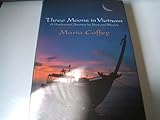 Three moons in Vietnam : a haphazard journey by boat and bicycle