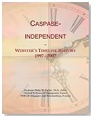 Caspase-independent: Webster's Timeline History, 1997 - 2007