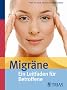 Migr�ne: Ein Leitfaden f�r Betroffene