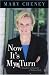 Book Now It's My Turn: A Daughter's Chronicle of Political Life
