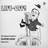 LIFT OFF THE EXPLOSIVE EXPLOITS OF BLASTER BATES VOL 5 VINYL LP 1973