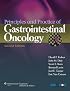 Principles and Practice of Gastrointestinal Oncology: Principles and Practice