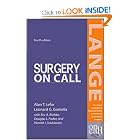 Click here to buy Surgery On Call (LANGE On Call) by Alan Lefor, Leonard Gomella, Eric Wiebke, and Douglas Fraker.