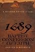 1689 Baptist Confession of Faith