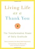 Living Life as a Thank You: The Transformative Power of Daily Gratitude
