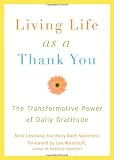 Living Life as a Thank You: The Transformative Power of Daily Gratitude