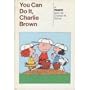 You Can Do It, Charlie Brown