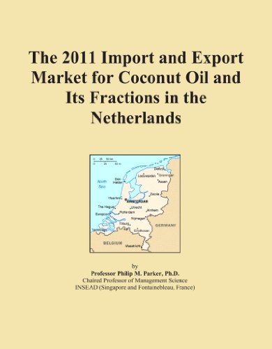 The 2011 Import and Export Market for Coconut Oil and Its Fractions in the Netherlands