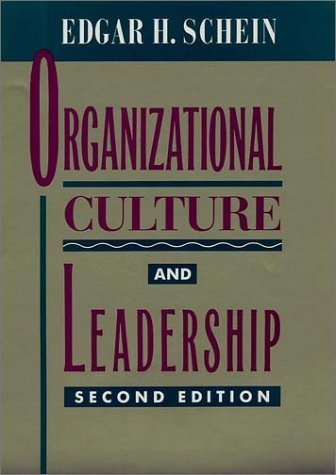 By Edgar H. Schein: Organizational Culture and Leadership (Jossey-Bass Psychology Series) Second (2nd) Edition
