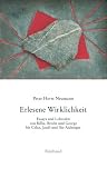 Gesammelte Essays und Lobreden: Erlesene Wirklichkeit: BD 2 - Peter H. Neumann