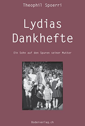 Lydias Dankhefte: Ein Sohn auf den Spuren seiner Mutter (German Edition)