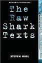 a novel:The Raw Shark Texts byHall(paperback)(2008)
