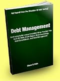 Debt Management; Bankruptcy Is No Longer Inevitable When You