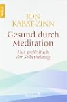 Gesund durch Meditation: Das gro�e Bu...