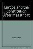 Europe and the constitution after Maastricht