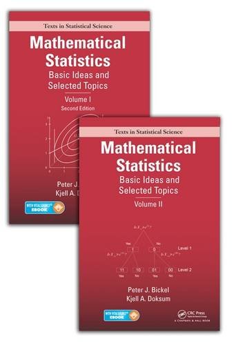 Mathematical Statistics: Basic Ideas and Selected Topics, Volumes I-II Package (Chapman & Hall/CRC Texts in Statistical Science)