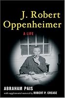 J. Robert Oppenheimer: A Life
