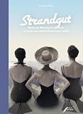 Produkt-Bild: Strandgut: Warum das Meer blau ist, der Bikini nie baden ging und alle M&ouml;wen Emma hei&szlig;en